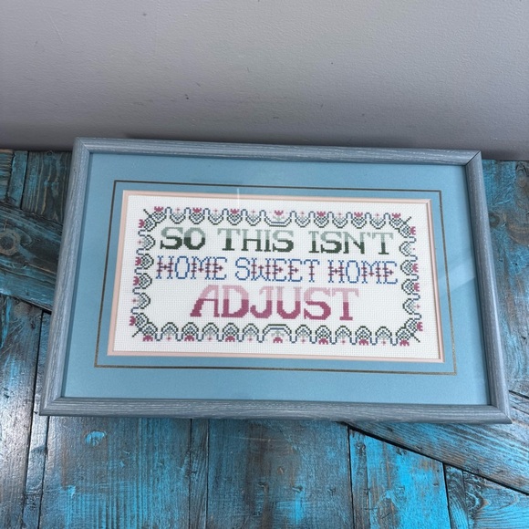 “So This Isn’t Home Sweet Home Adjust” Cross Stitch Framed Vintage 80s - Picture 2 of 14